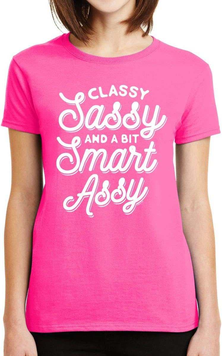 Classy Sassy and A Bit Smart Assy Sarcastic Funny Lady Women T-Shirt - Image 2