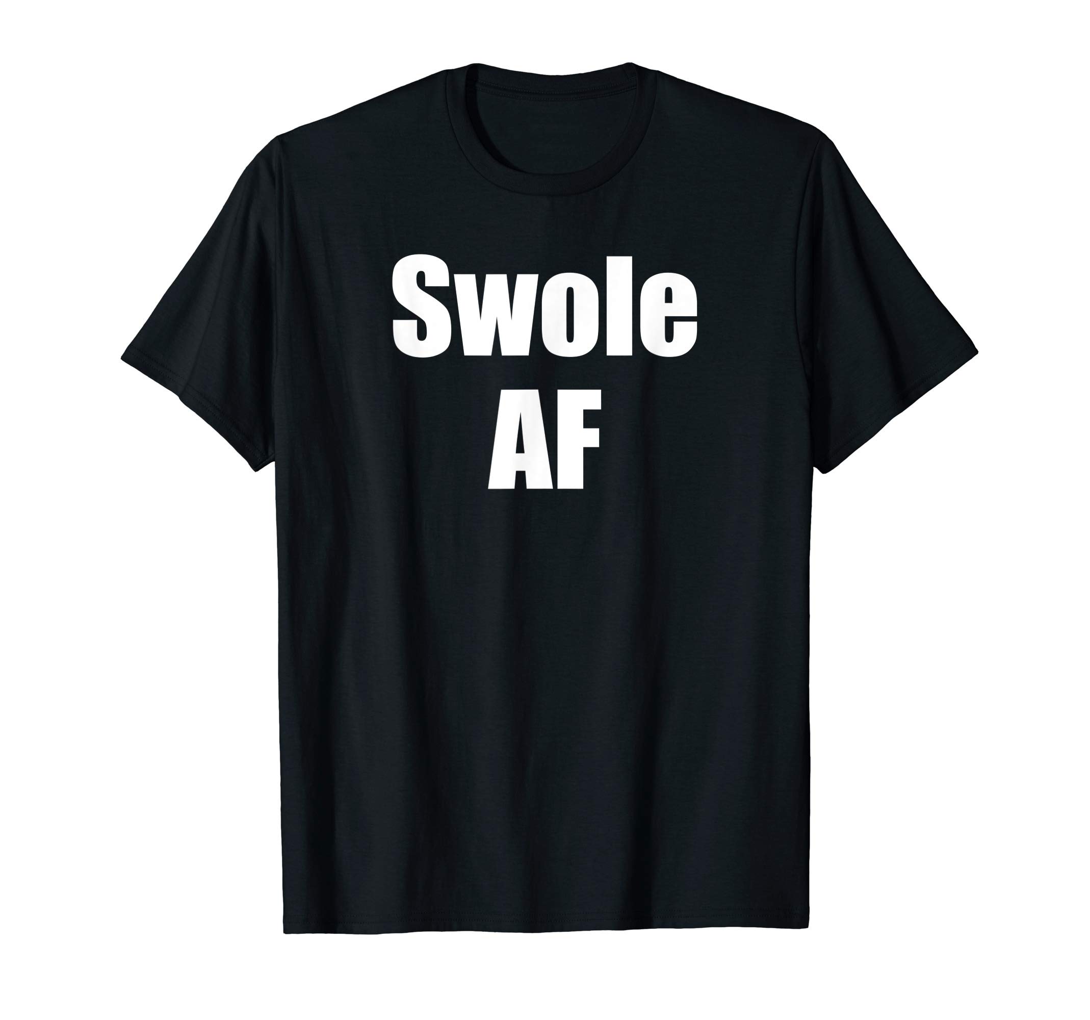 Swole AFFor Weightlifter Weightlifting Bodybuilder Workout T-Shirt