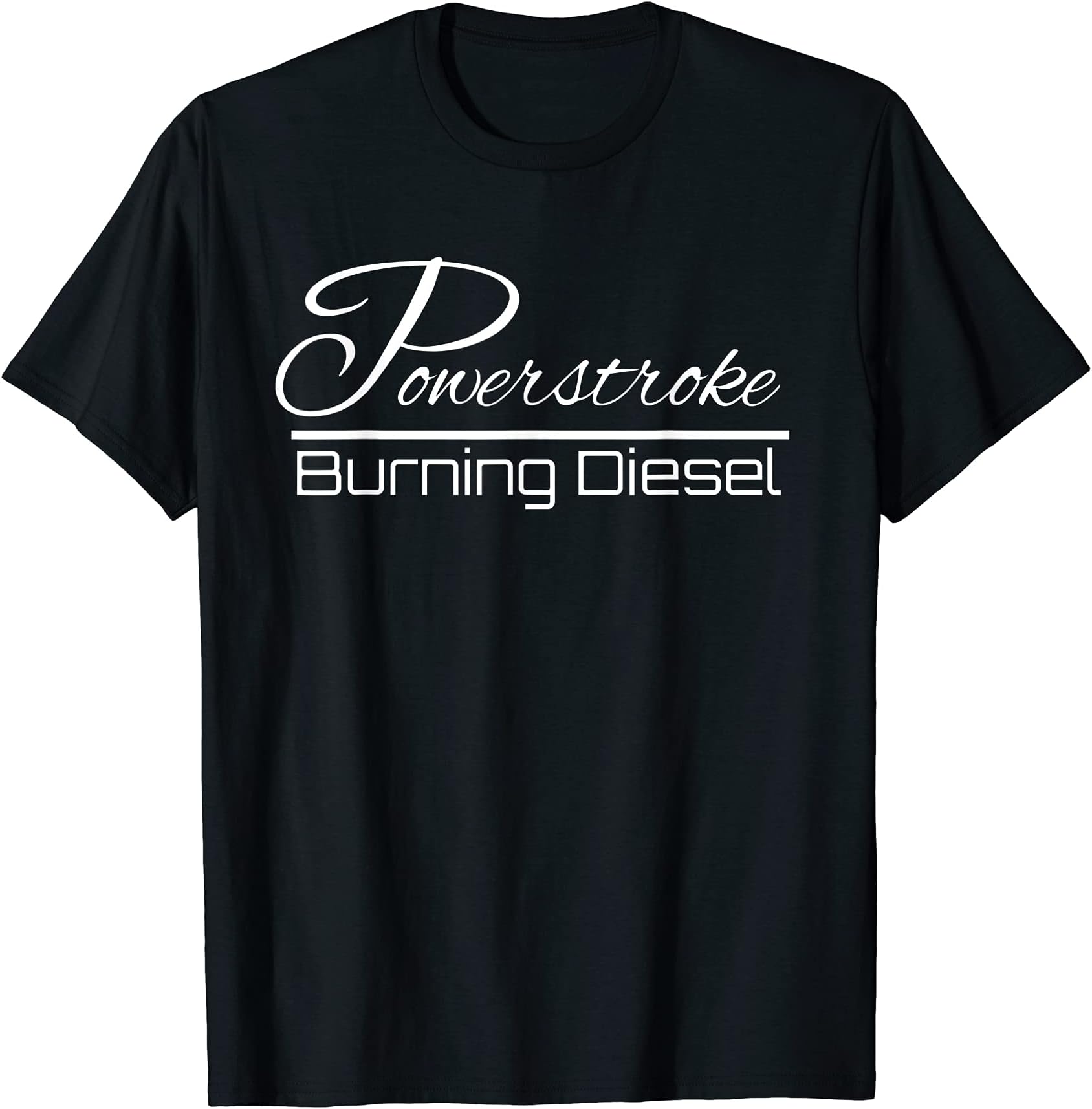 Powerstroke Burning Diesel T-Shirt