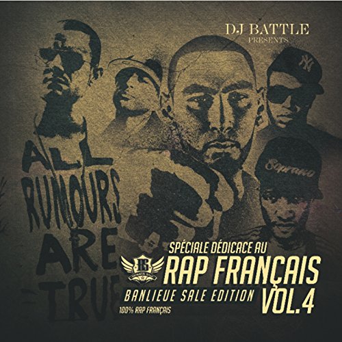 Spéciale dédicace au rap Français, Vol. 4 (Best of...