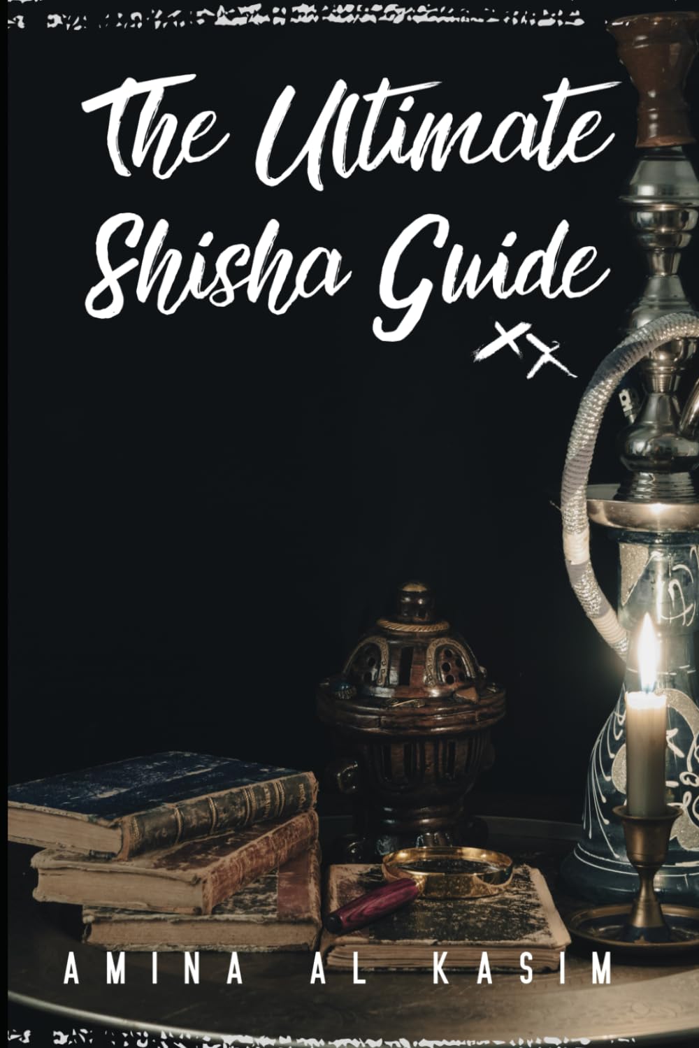 The Ultimate Shisha Guide: Art, Culture, and Craft of Hookah Smoking