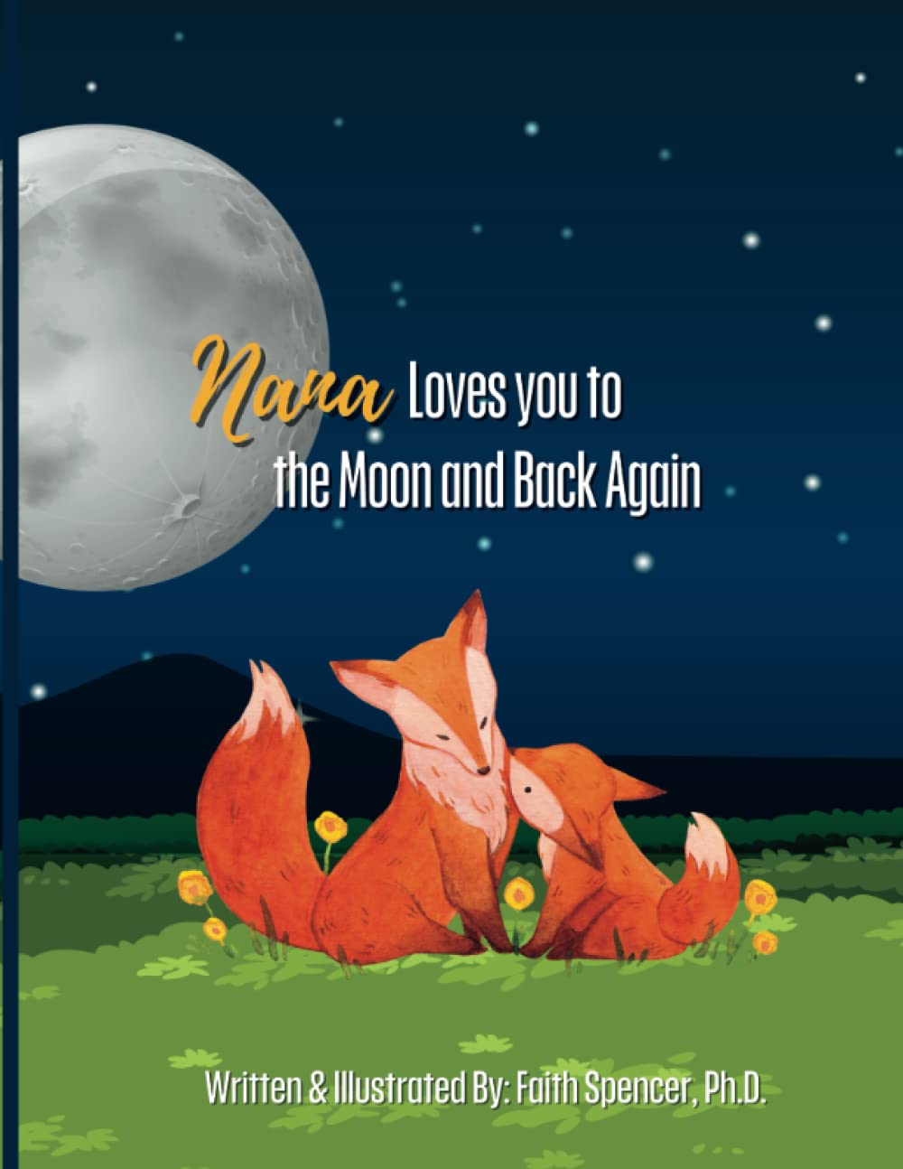 NANA LOVES YOU TO THE MOON AND BACK AGAIN