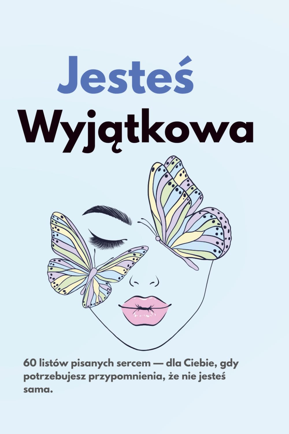 Jesteś wyjątkowa: Listy motywacyjne