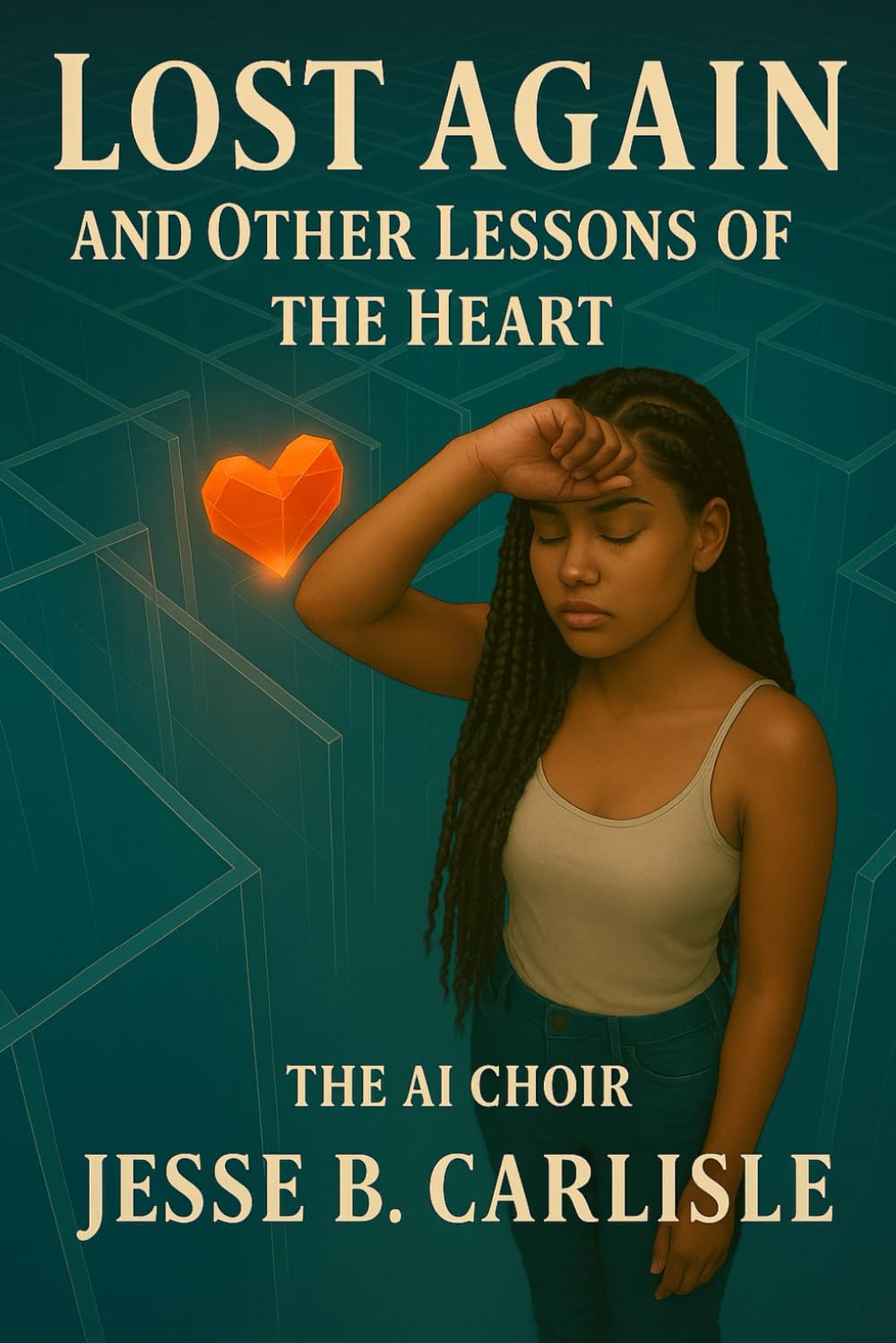 Lost Again: and Other Lessons of the Heart