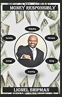 Money Responsibly 0578629704 Book Cover