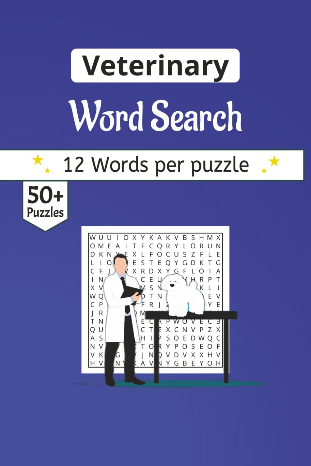 Veterinary Word Search Book: A Hand-Curated Collection of Veterinary Word search puzzles, and the Art of Healing