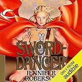 Sword-Dancer: Tiger and Del, Book 1