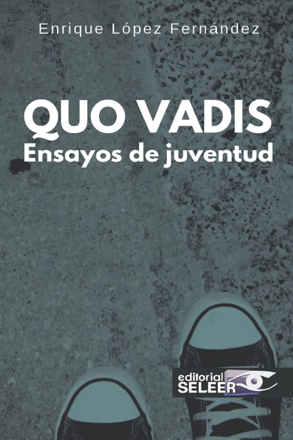 Quo Vadis: Ensayos de juventud