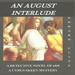 An August Interlude: A Detective Novel of 1929 Titelbild