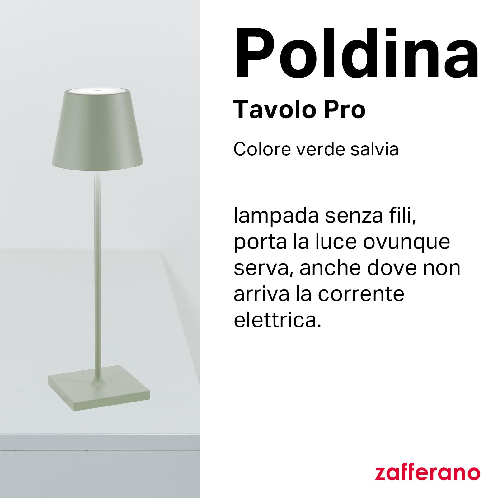 Zafferano, Poldina Pro, Lampada da Tavolo Ricaricabile e Senza Fili con Controllo Touch, Utilizzabile anche come Lampada da Esterni, Dimmer, 2200-3000 K, Altezza 38 cm, Colore Salvia