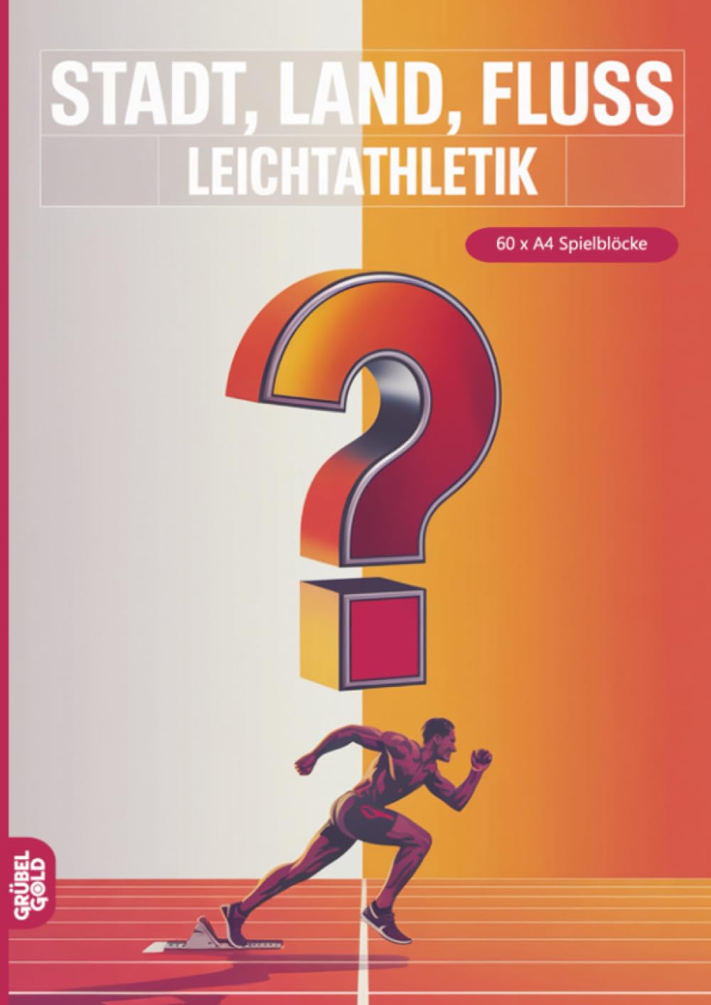 Stadt, Land, Fluss, Leichtathletik: 60 Spielblöcke A4 - Geschenk für Leichtathleten - Quiz | Spiel Sport
