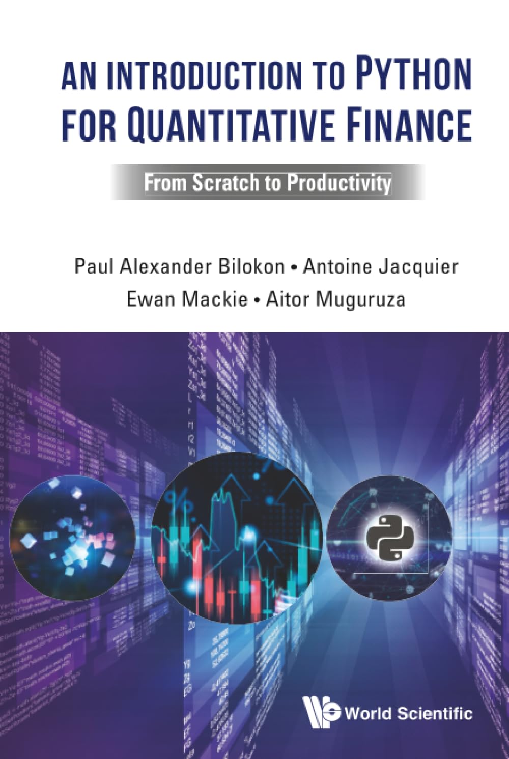 An Introduction To Python For Quantitative Finance: From Scratch To Productivity