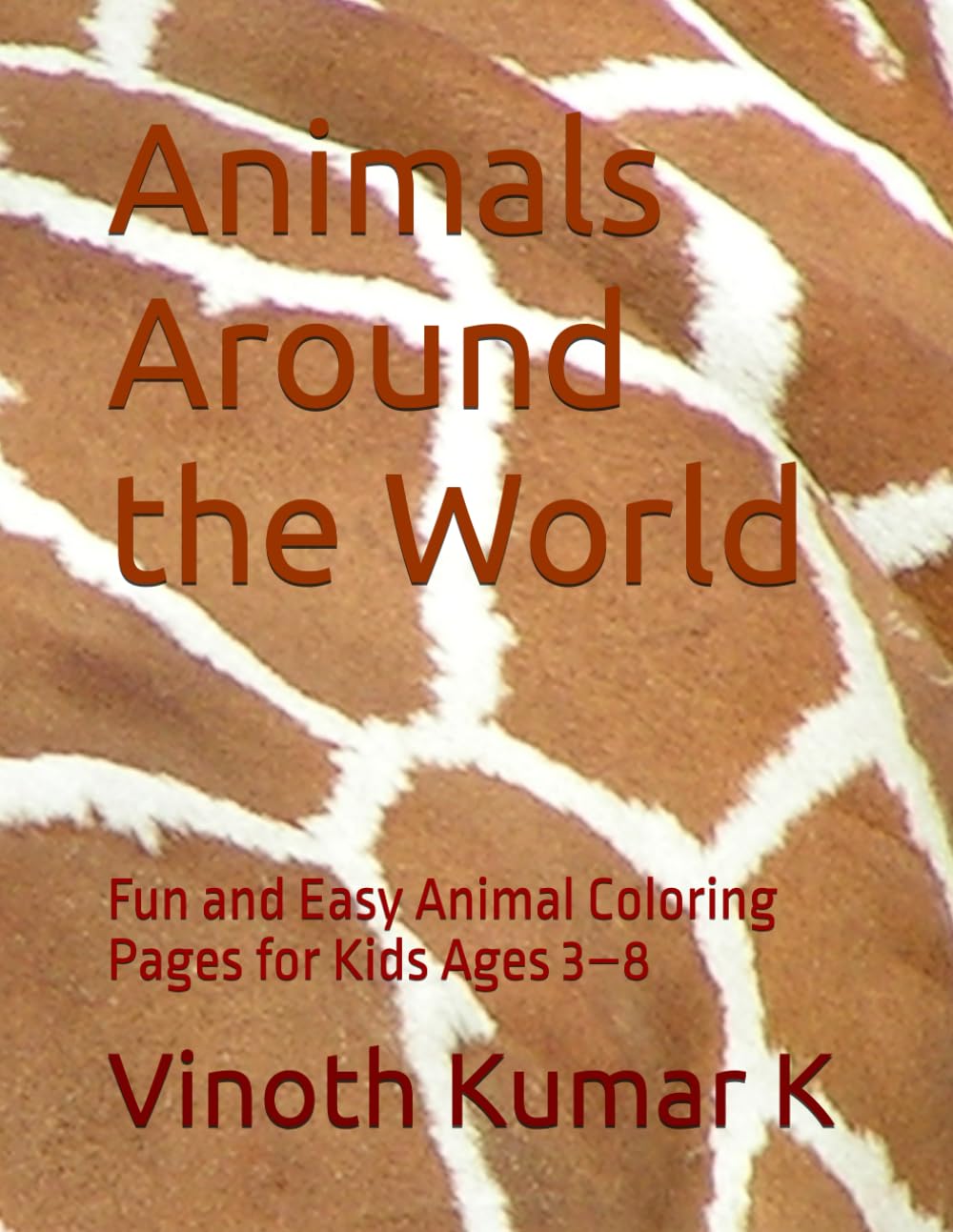 Animals Around the World: Fun and Easy Animal Coloring Pages for Kids Ages 3–8