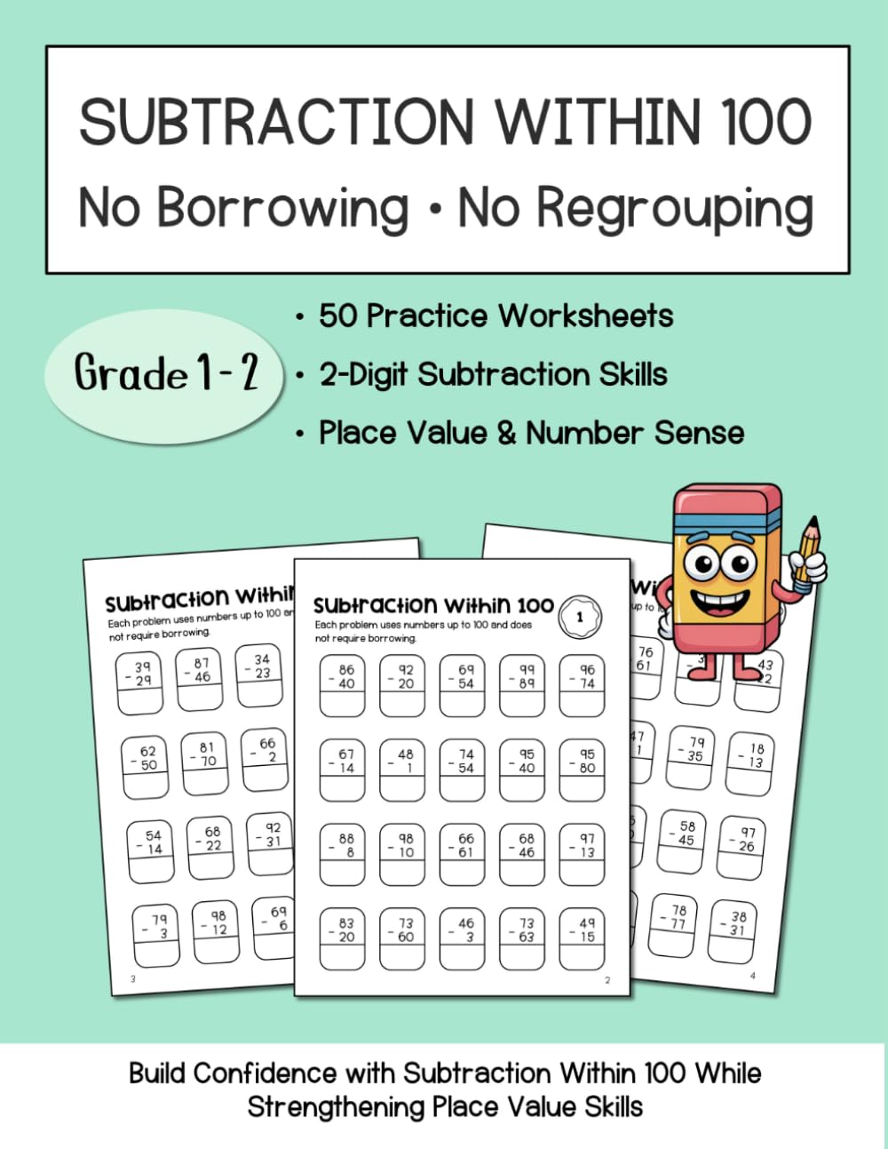 Subtraction Within 100 No Borrowing No Regrouping: 50 Math Worksheets for Grades 1-2 - 2-Digit Subtraction, Place Value, and Number Sense Practice