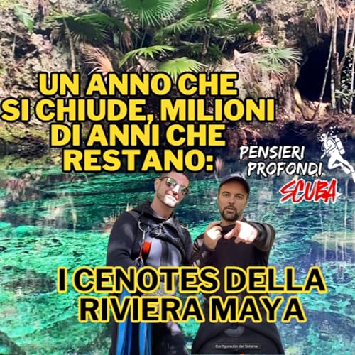 Un anno che si chiude, milioni di anni che restano: i cenotes della Riviera Maya