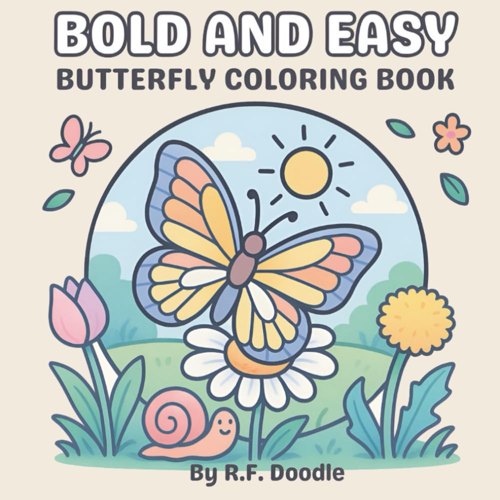 Bold and Easy Butterfly Coloring Book: 50 Cozy and Whimsical Butterfly Scenes for Relaxation and Mindful Coloring