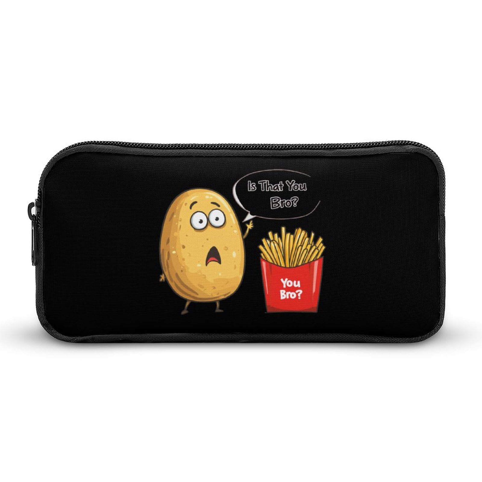 Potato is That You Bro Funny French Fries Pencil Case Cute Pen Pouch Cosmetic Bag Pecil Box Organizer for Travel Office