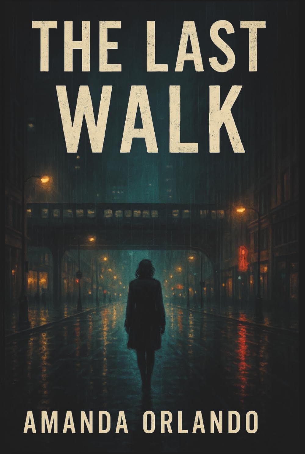 The Last Walk (The Amelia Nolan Novels)