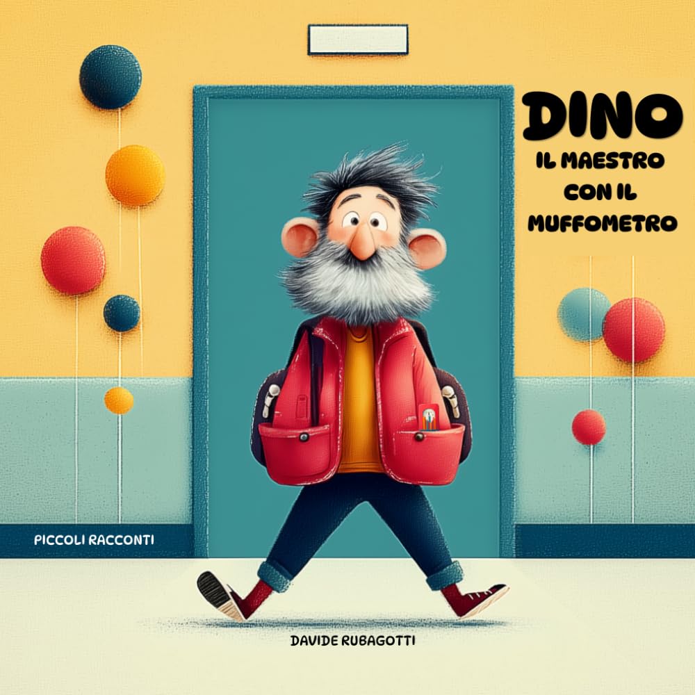Dino il maestro con il Muffometro: Libro per bambini su curiosità, impegno e voglia di imparare a scuola. Una storia delicata sull'importanza di leggere e studiare