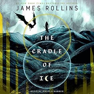 The Cradle of Ice Audiolibro Por James Rollins arte de portada