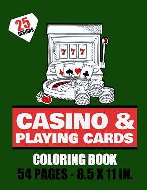 Casino & Playing cards Coloring Book - 54 pages - 8.5x11in: Playing cards & Machine Jackpot to color for Teens & Adults | 25 beautiful pages to color