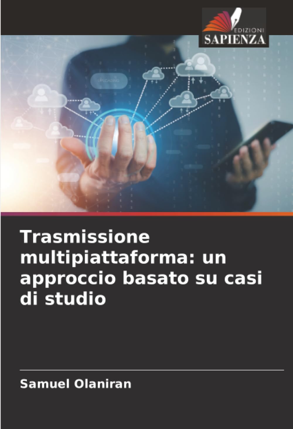 Trasmissione multipiattaforma: un approccio basato su casi di studio