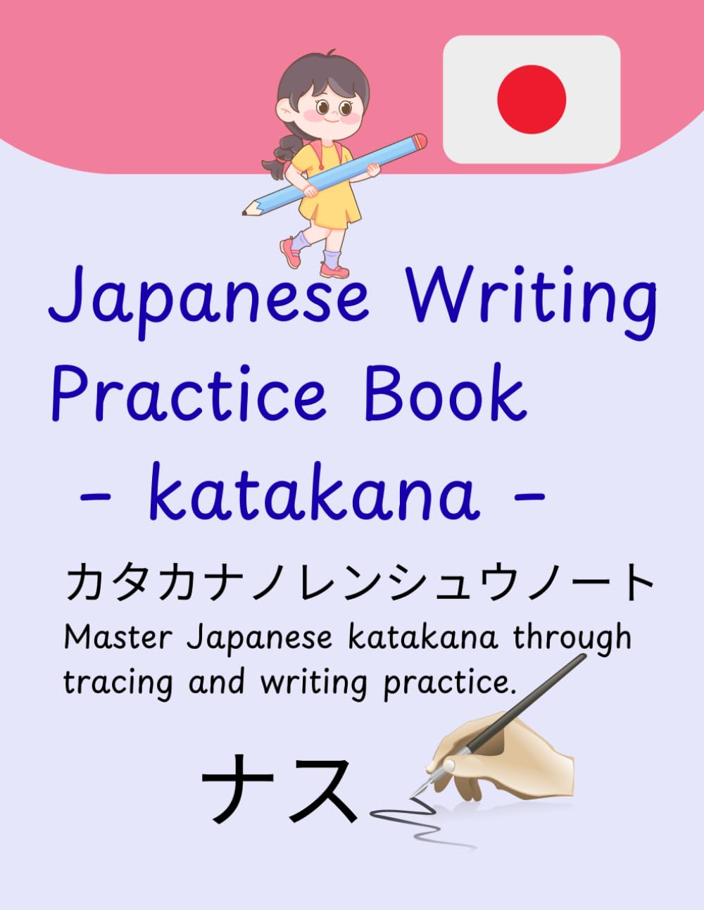 Japanese Writing Practice Book – katakana –: Master Japanese katakana through tracing and writing practice.