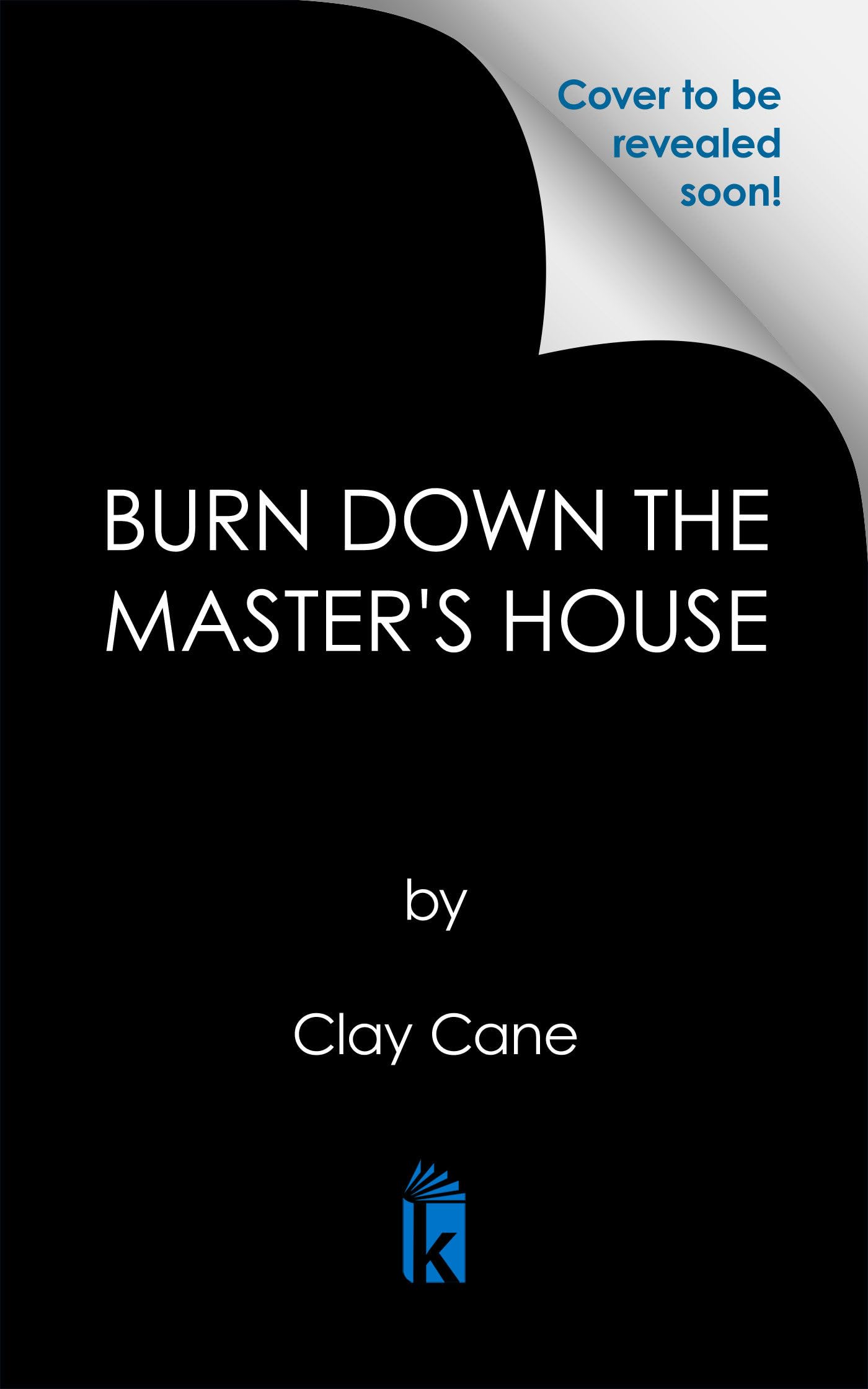 Burn Down Master's House