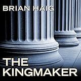 The Kingmaker: Sean Drummond Series, Book 3