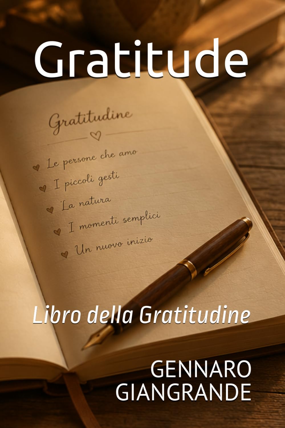 Gratitude: Libro della Gratitudine