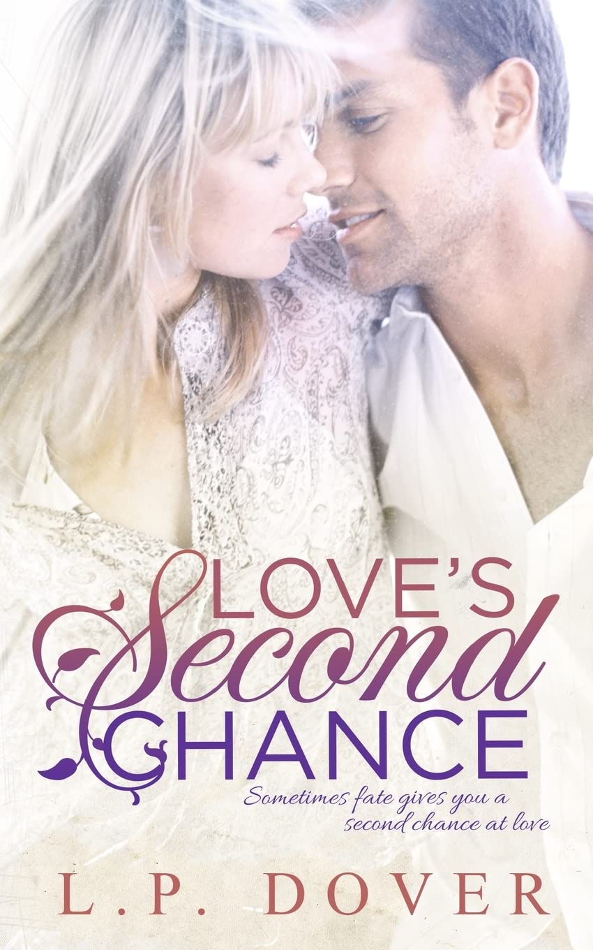 Love's Second Chance: A Second Chances Novel: Volume 1