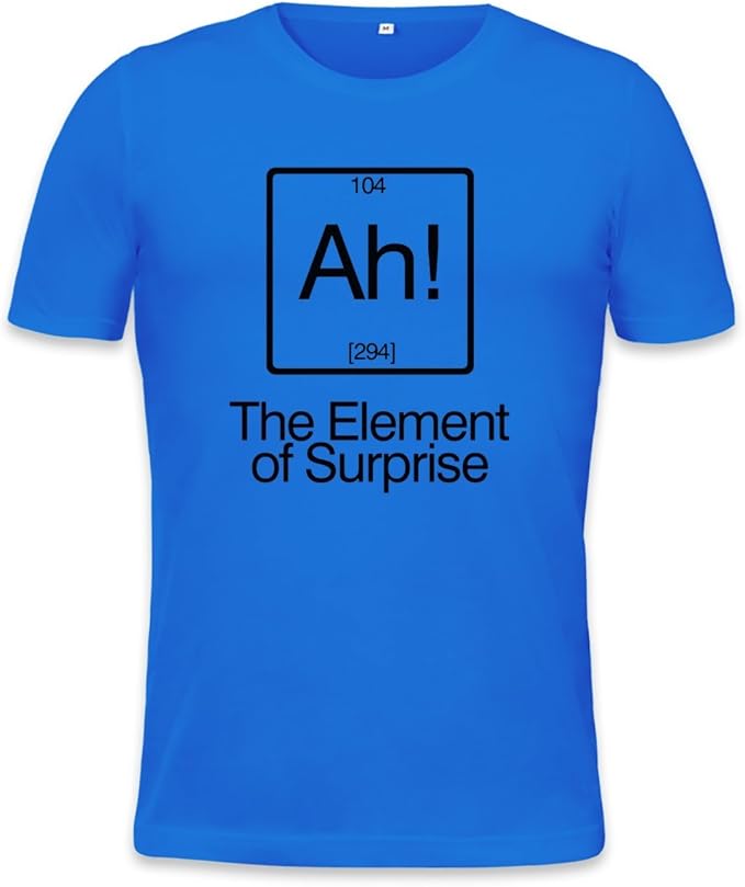 Ah The Element of Surprise Mens Tshirt Amazon.co.uk Clothing