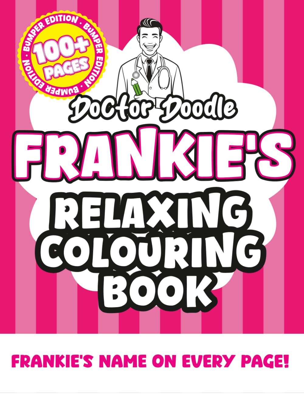 Frankie's Relaxing Colouring Book: Relaxing Patterns and Illustrations for All Ages (Relaxing personalised colouring books)