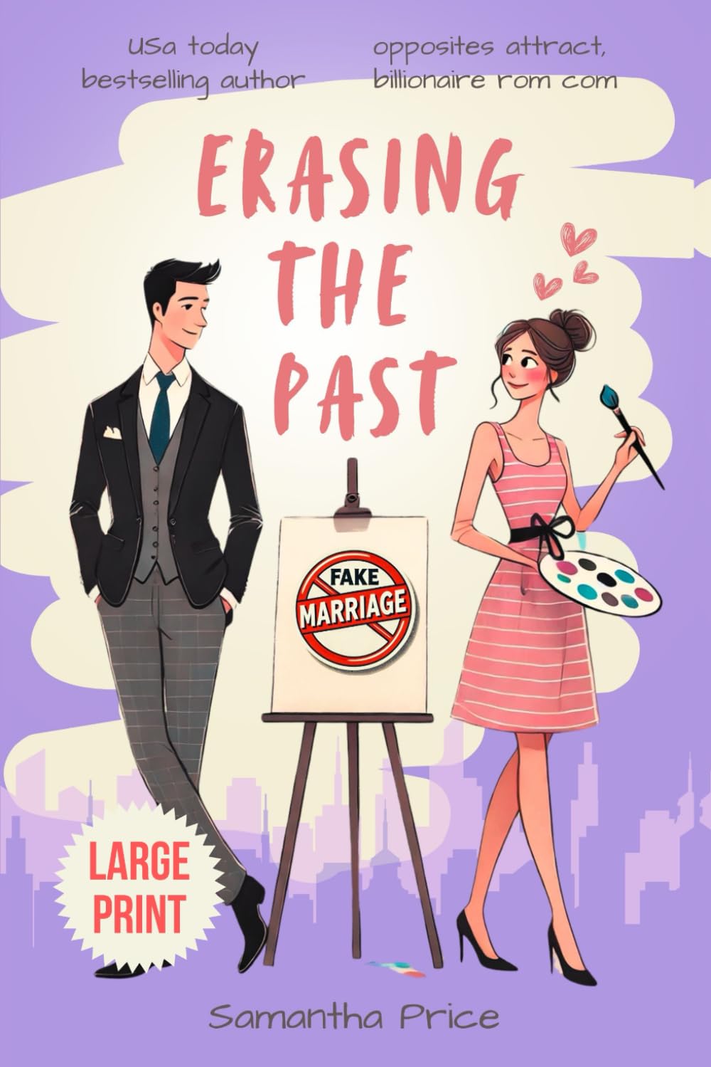 Erasing the Past LARGE PRINT (Drawn to Him: A Billionaire Rom Com Trilogy - Large Print Editions)