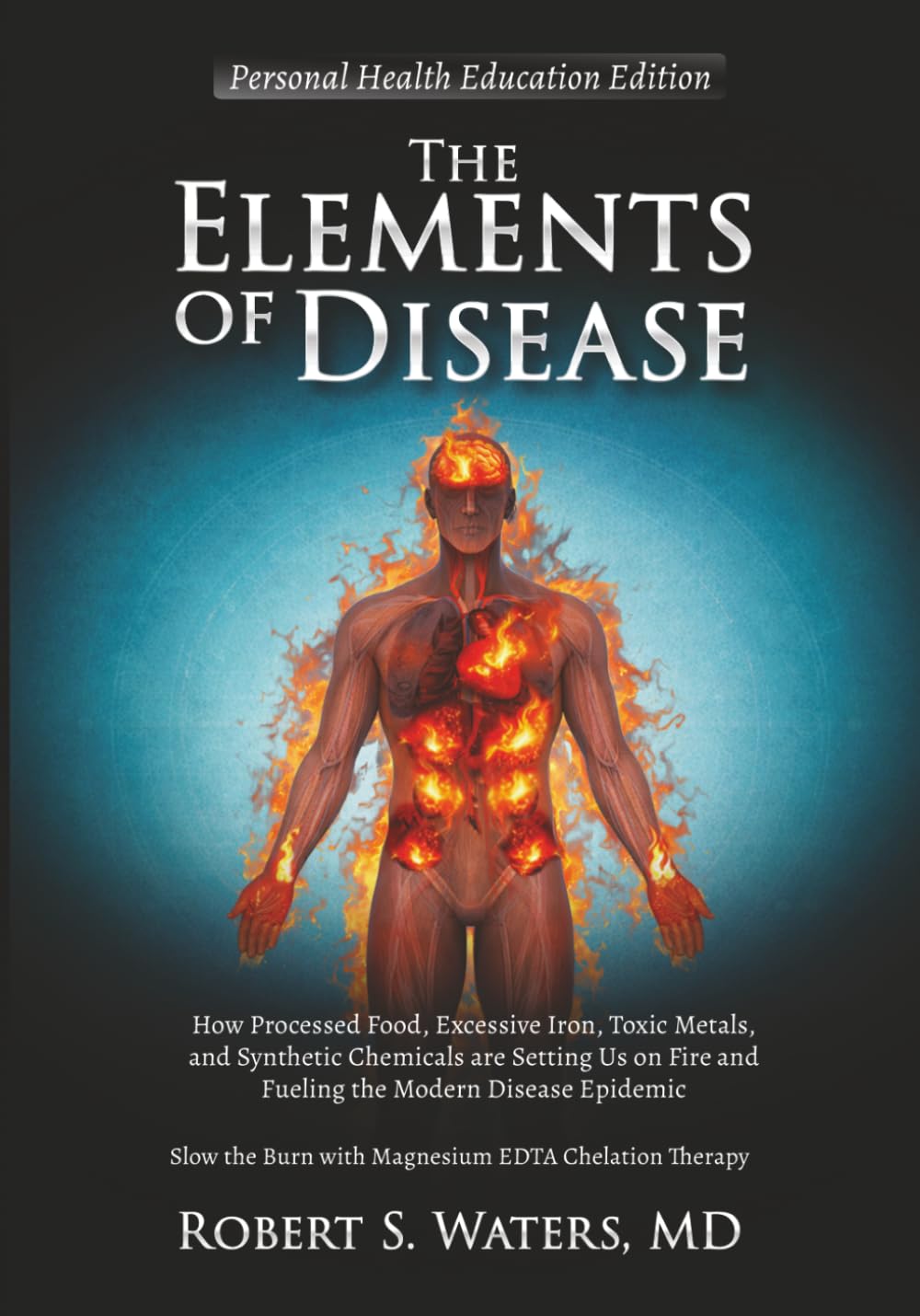 The Elements of Disease: Personal Health Education Edition