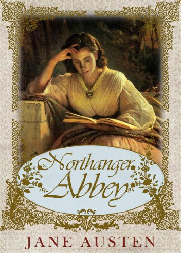 Northanger Abbey [Special Illustrated Edition] [Annotated with Literary History And Criticism ] [Free Audio Links] (English Edition)