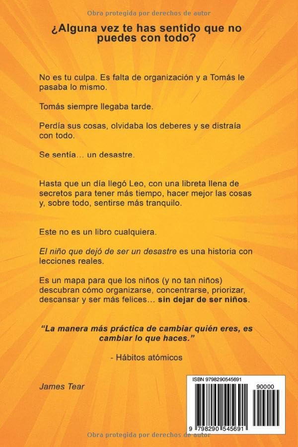El Niño que Dejó de Ser un Desastre: Un libro de productividad para los más pequeños (Spanish Edition)