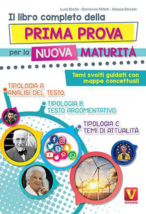 Il libro completo della prima prova per la nuova maturità. Temi svolti guidati con mappe concettuali