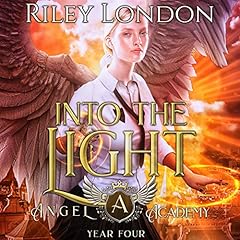 Page de couverture de Into the Light: A Paranormal Academy Reverse Harem Romance