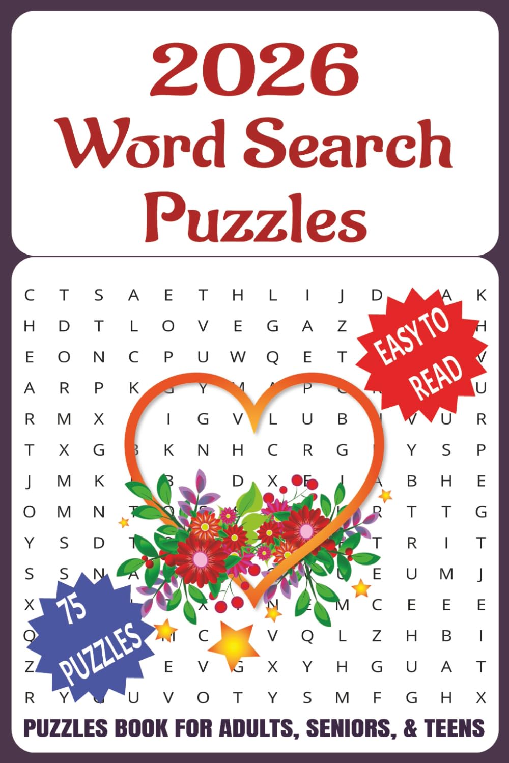 2026 Word Search Puzzles: Perfect Companion Puzzles Book for Stress-Free Enjoyment, Mental Refreshment, and More | 6x9 inches...75 Puzzles | Gift for Vacations, holidays, and Leisure Times