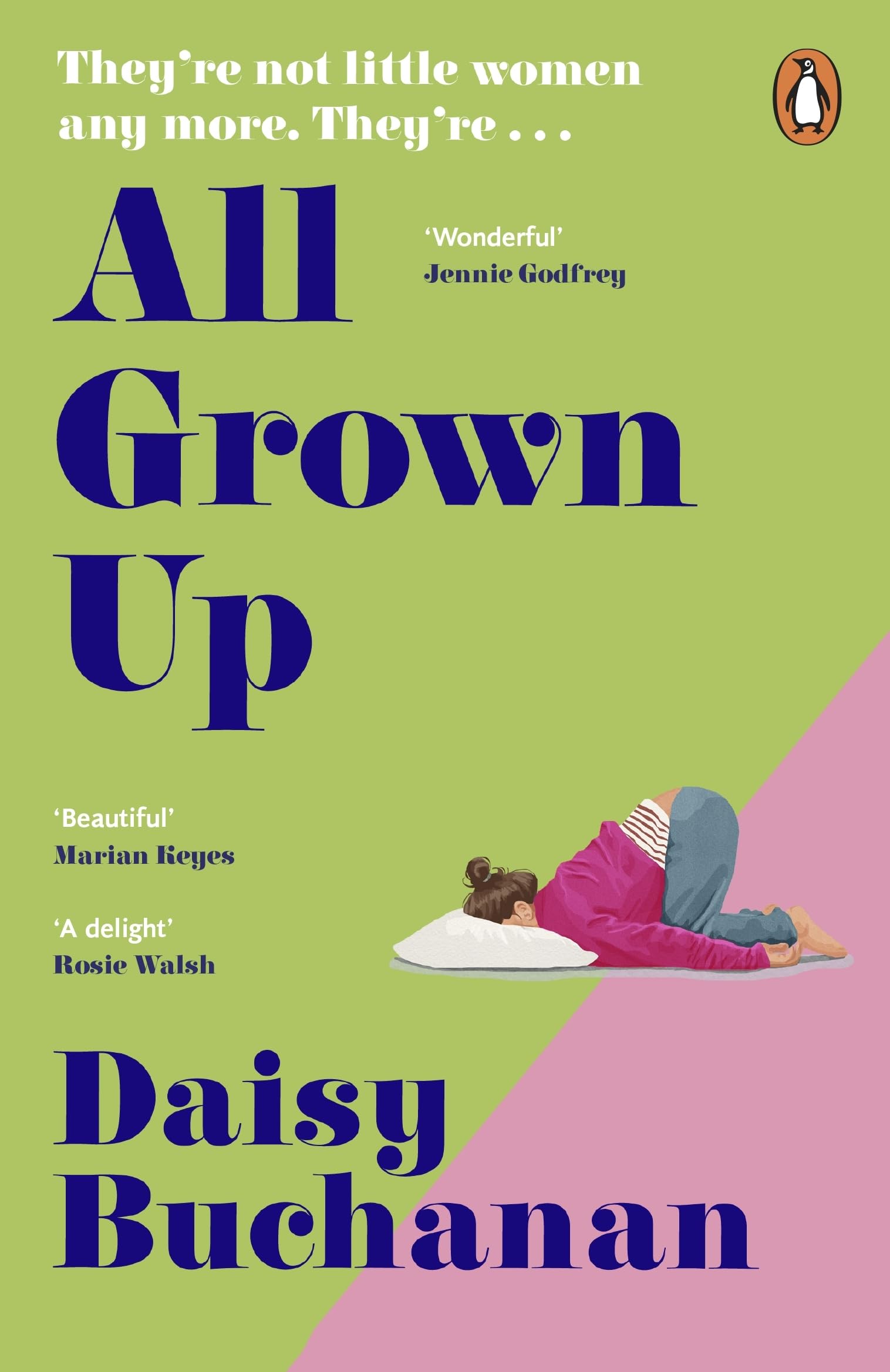 All Grown Up: The funny, heartfelt novel about family, motherhood and growing up - ‘a warm hug of a novel’ Claire Daverley