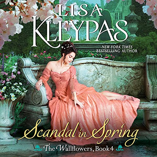 Scandal in Spring: A Novel (The Wallflowers Series, Book 4)