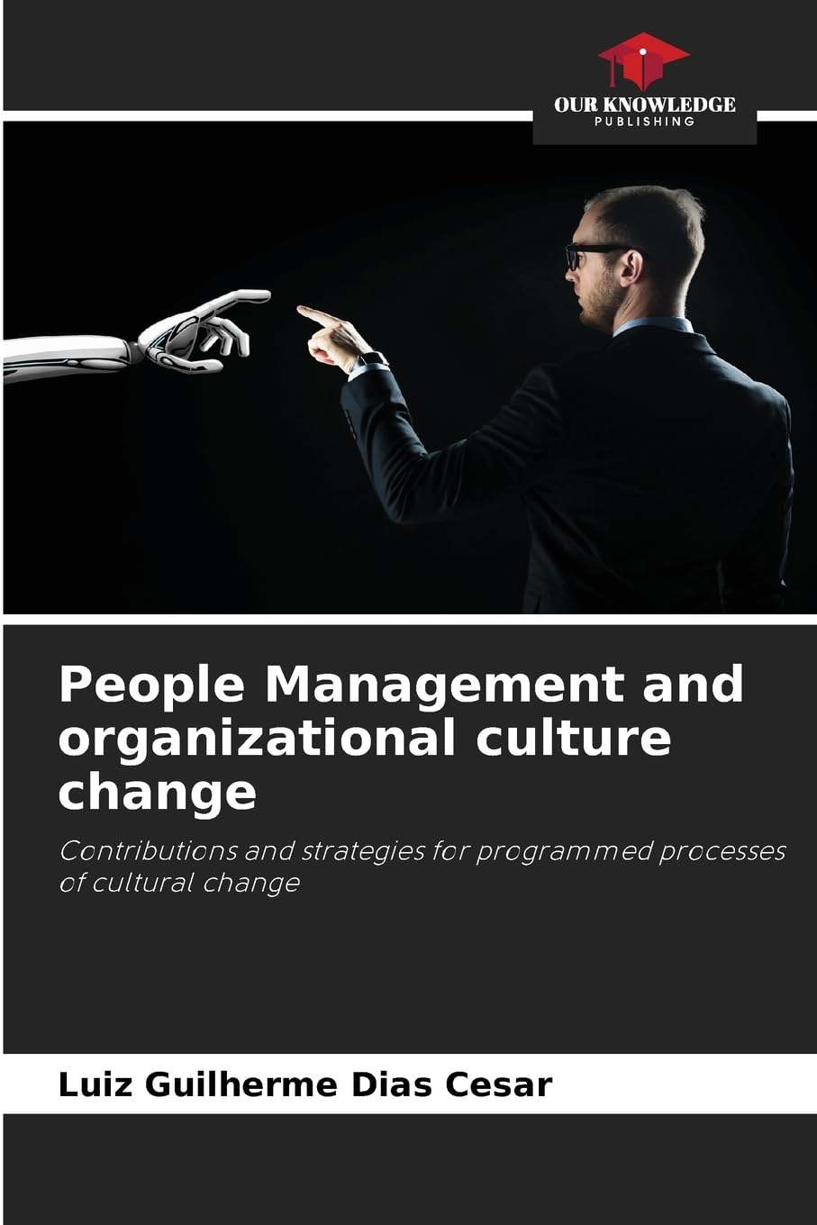 People Management and organizational culture change: Contributions and strategies for programmed processes of cultural change