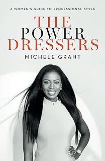 The Power Dressers: A Women’s Guide to Professional Style