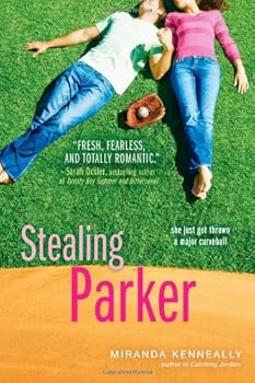 [Stealing Parker] [Author: Miranda Kenneally] [October, 2012]