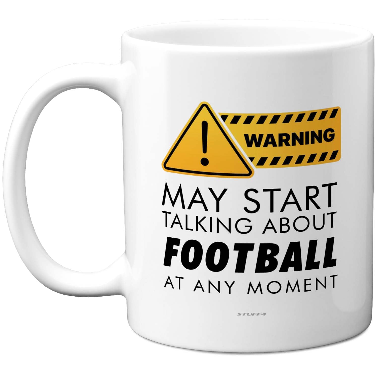 Stuff4 Warning May Start Talking About Football Mug
