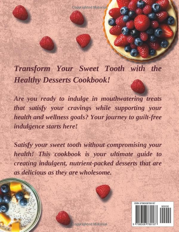 Healthy Desserts Cookbook: Quick, Guilt-Free Recipes for No-Bake, Keto, Vegan, Gluten-Free, and Classic Treats – Including Smoothies, Frozen Delights, and Easy Low-Carb Options - Image 2
