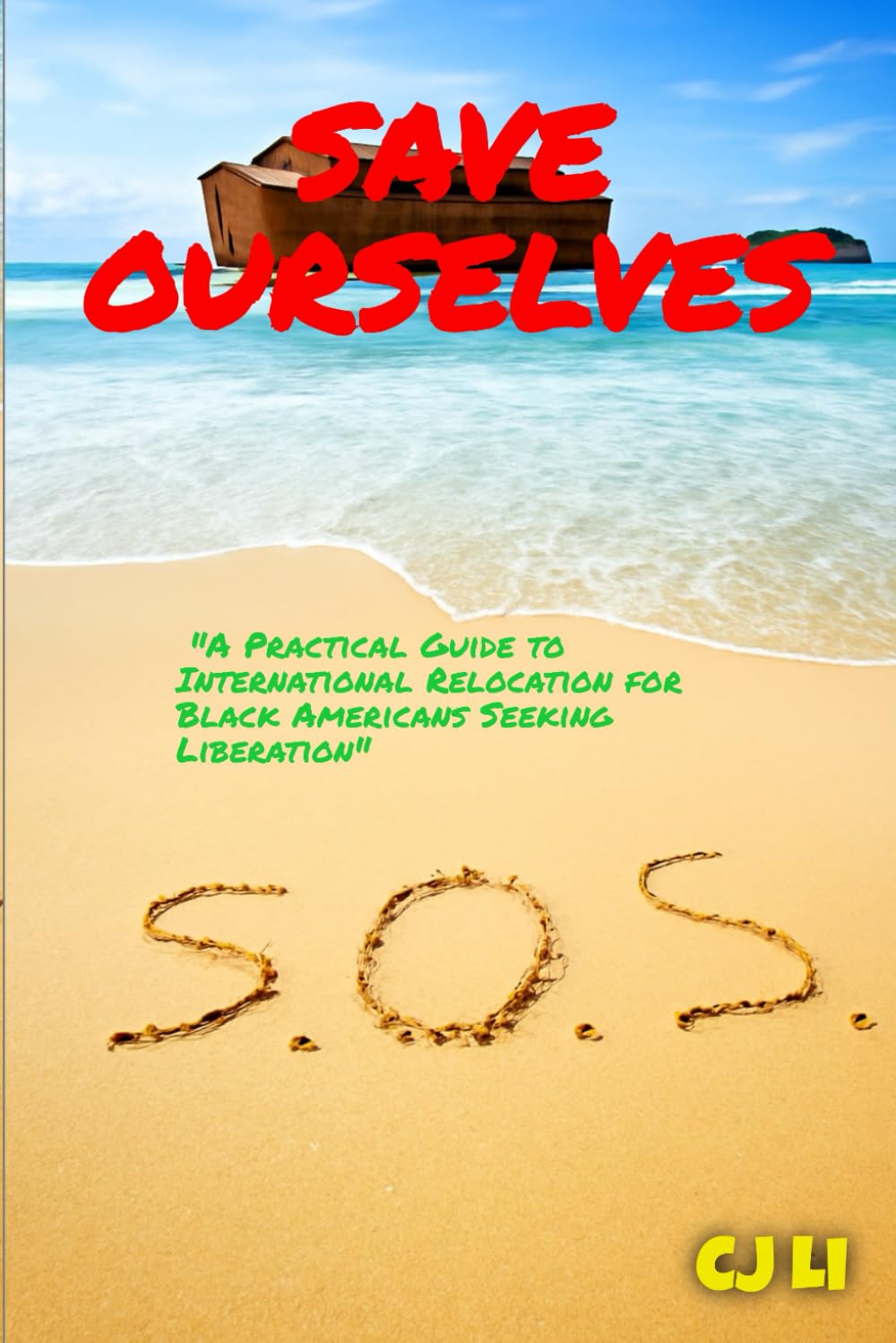 S.O.S (Save Ourselves): 2025 Black Expat Guide - Portugal D7 & Golden Visa, Ghana Right of Abode, Mexico, Dubai, Costa Rica, Panama - Digital Nomad, ... International Relocation for Black Americans"