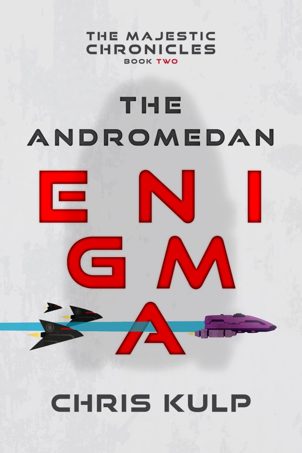 The Andromedan Enigma: The Majestic Chronicles Book 2