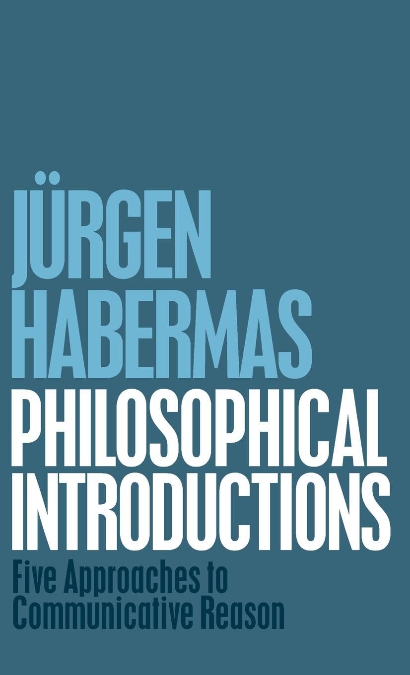 Buy Philosophical Introductions: Five Approaches to Communicative Reason — BookShops.in